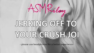 EroticAudio - ASMR Jerking Off To Your Crush JOI