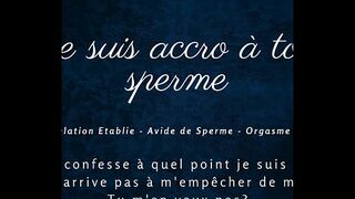 I'm addicted to your cum - french audio joi cumhungry