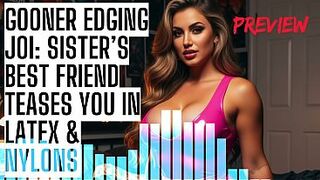 Gooner Edging JOI: Sister’s Best Friend Teases You in Latex & Nylons ASMR HFO JOI Erotic Audio 4 Men