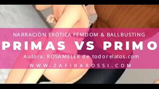 Erotic Story Primas Versus Primo Ballbusting and Femdom Fetish Voice Real Argentina ASMR Author RosaMeler Voice Zafira Rossi Hot Story Spanish