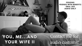 You, Me, and Your Erotic wife II: an ASMR roleplay with oral sex and pegging