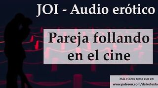 Hiding In The Cinema. dirty hardcore JOI In Spanish.