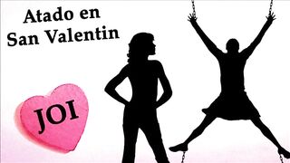 Special erotic JOI, tied up on Valentine's Day. Spanish audio.