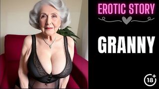[HORNY GRANNY Story] Hot GILF Wants To Fuck Her Step Grandson Part 1